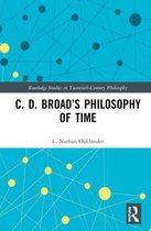 C. D. Broadæs Philosophy of Time