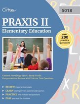 Praxis II Elementary Education Content Knowledge (5018) Study Guide