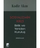 Sosyalizimin Krizi Birlik ve Yeniden Kuruluş