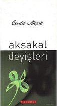 Aksakal Deyişleri