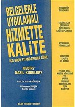 Belgelerle Uygulamalı Hizmette Kalite ISO 9000 Standardına