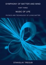 Symphony of Matter and Mind 3 - Music of Life