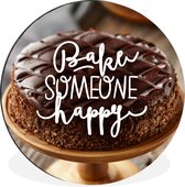 WallCircle - Wandcirkel - Muurcirkel - 'Bake someone happy' - Spreuken - Quotes - Aluminium - Dibond - ⌀ 120 cm - Binnen en Buiten XXL