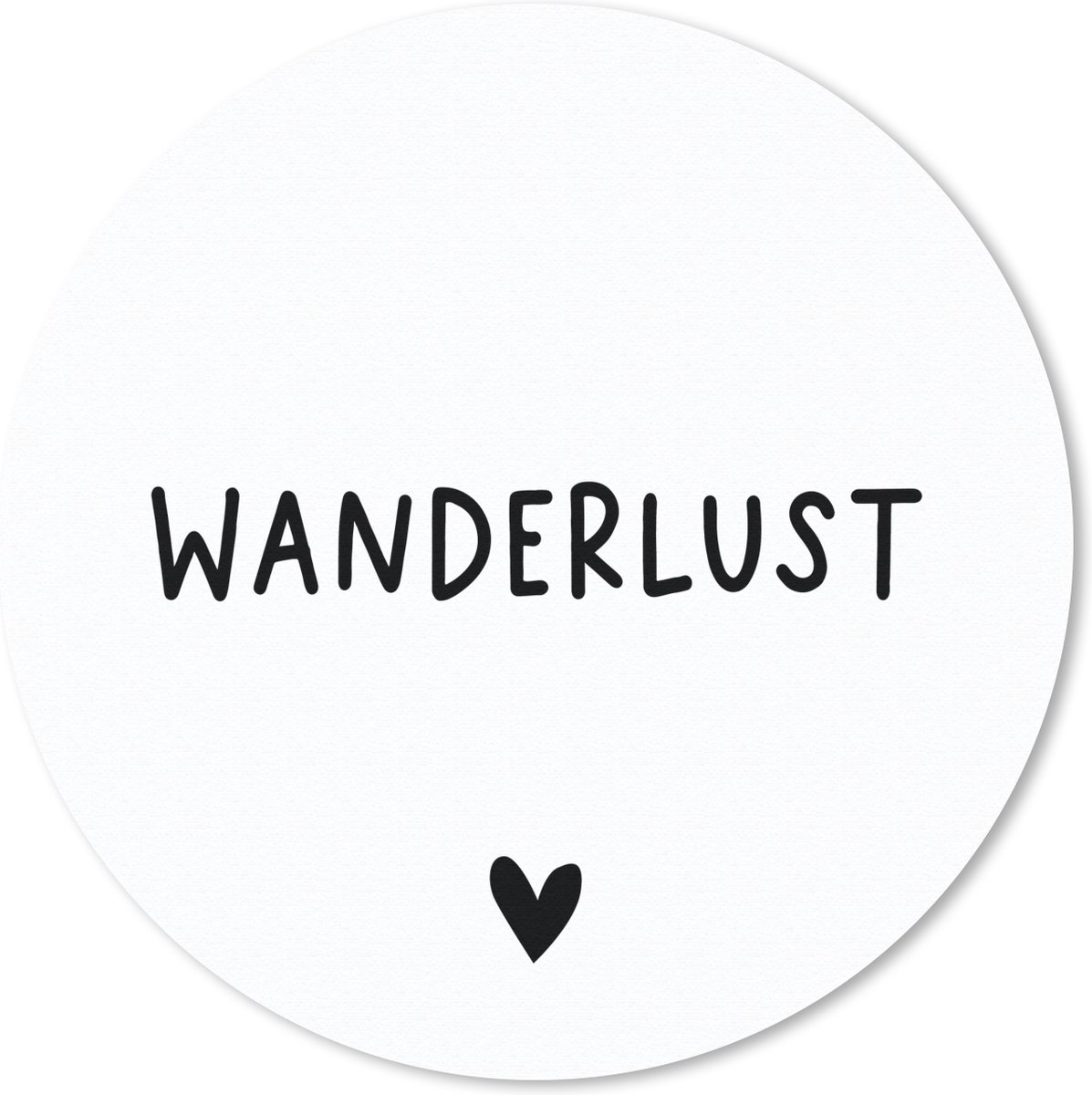 Muismat rond 30x30 cm - Mousepad Engelse quote "Wanderlust" met een hartje op een witte achtergrond - Ronde muismatten