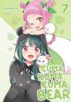 Kuma Kuma Kuma Bear (Light Novel)- Kuma Kuma Kuma Bear (Light Novel) Vol. 7