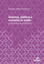 Série Universitária - Sistemas, políticas e economia da saúde: conceitos e contexto