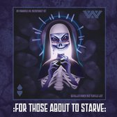 For Those About To Starve (LP)