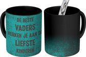 Magische Mok - Foto op Warmte Mokken - Koffiemok - Vader cadeautjes - Spreuken - Vaderdag - De beste vaders - Quote - Magic Mok - Beker - 350 ML - Theemok - Mok met tekst - Vaderdag cadeau - Geschenk - Cadeautje voor hem - Tip - Mannen