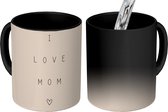 Magische Mok - Foto op Warmte Mokken - Koffiemok - Spreuken - Quotes I Love Mom - Best mom - Moederdag - Moeder cadeau - Magic Mok - Beker - 350 ML - Theemok - Mok met tekst