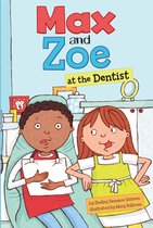 Max and Zoe - Max and Zoe at the Dentist