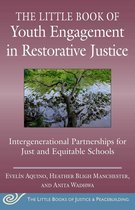 Justice and Peacebuilding - The Little Book of Youth Engagement in Restorative Justice