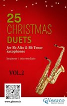 Christmas duets for Alto & Tenor sax 2 - 25 Christmas Duets for Eb Alto & Bb Tenor Saxes - VOL.2