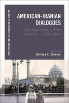 New Approaches to International History - American-Iranian Dialogues