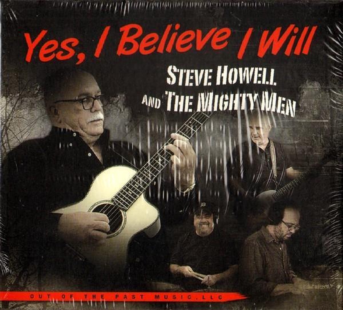 Steve Howell & The Mighty Men - Yes, I Believe I Will (CD)