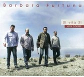 Barbara Furtuna - Si Vita Si (CD)
