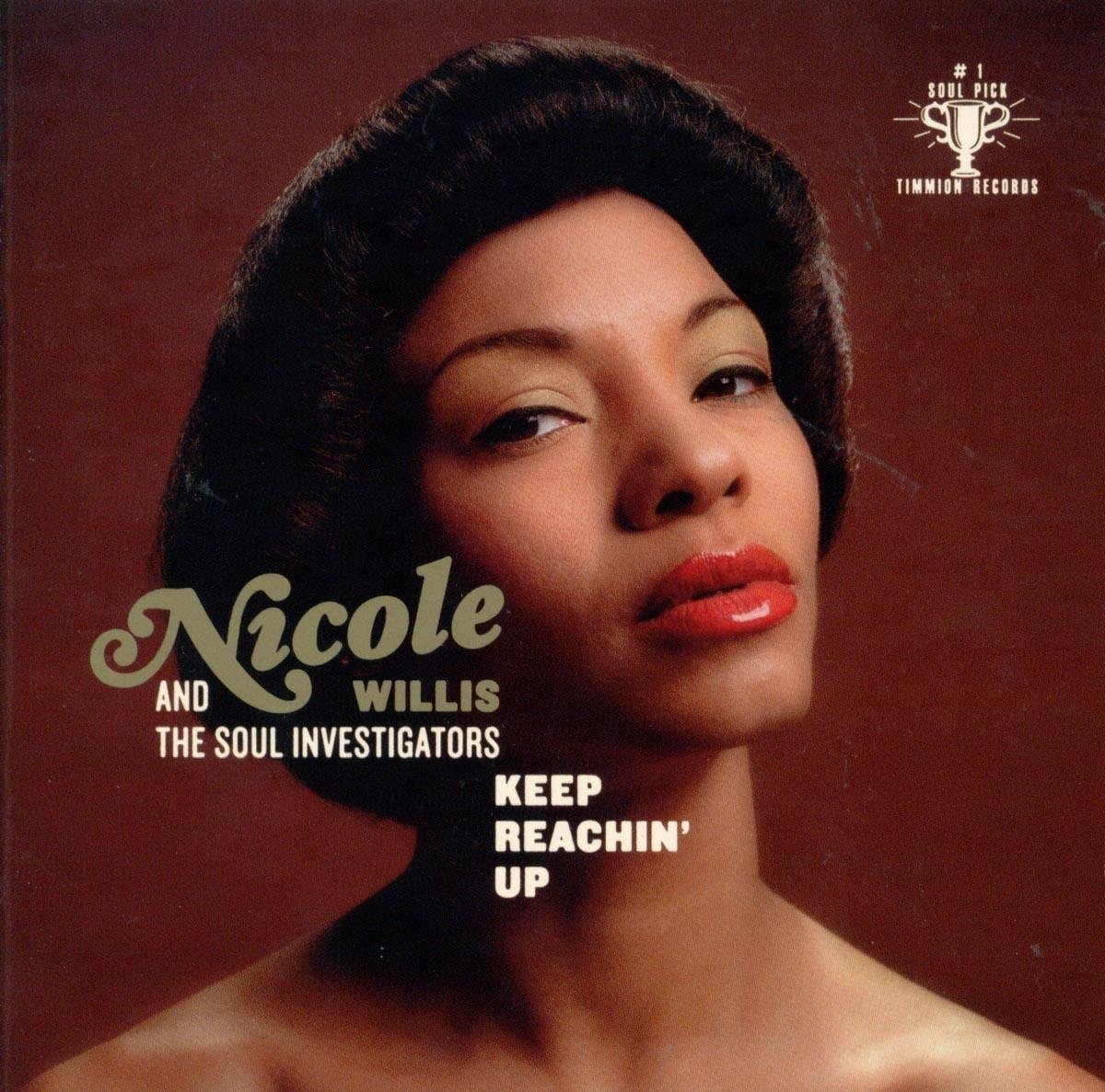 Nicole&The Soul Invest. Willis - Keep Reachin Up (CD)