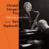 Christof Sänger with Ken Peplowski Trio - I Follow My Secret Heart (CD)