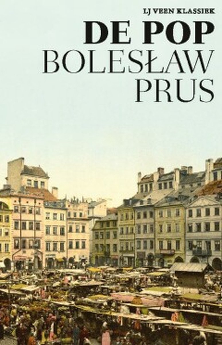 L.J. Veen klassiek - De pop, Boleslaw Prus | 9789020414523 | Boeken |  bol.com