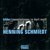 Henning Schmiedt - Assoziationen Zu Kurt Weill (CD)