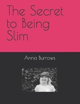 The Secret to Being Slim