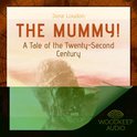 The Mummy!: A Tale of the Twenty-Second Century