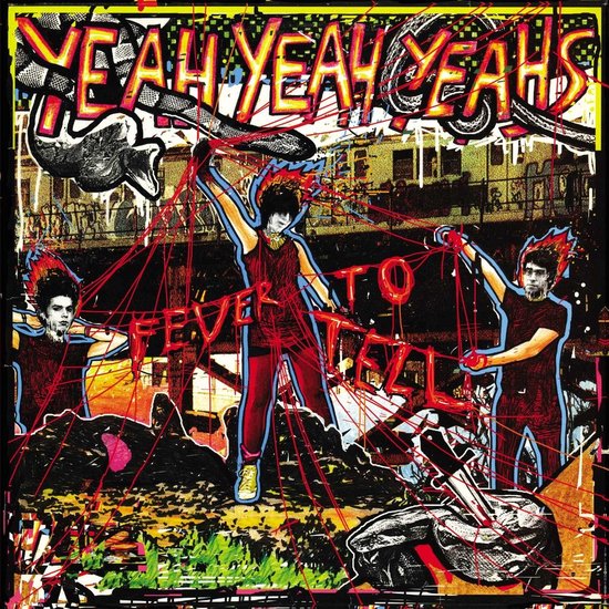 Pochette d'album avec le texte 'Yeah Yeah Yeahs Fever To Tell'. Trois personnages avec des flammes rouges jaillissant de leurs cheveux, un personnage central en vêtements rouges.