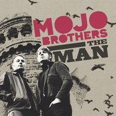 The Mojo Brothers - The Man/Goodbye Baby (7" Vinyl Single)