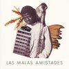 Las Malas Amistades - Maleza (2 LP)