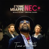 Etienne Mbappe, NEC+ - Time Will Tell (LP)