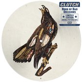 Clutch - Book Of Bad Decisions (2 LP) (Picture Disc)