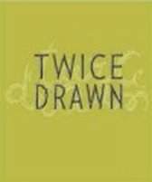 Twice Drawn