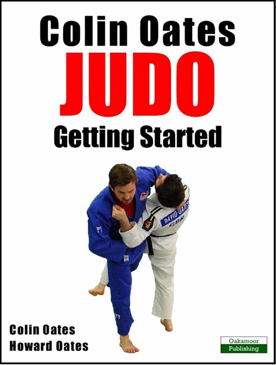 Colin Oates Judo: Getting Started - cover