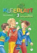 Kleeblatt. Das Lesebuch 3. Schülerbuch. Bayern