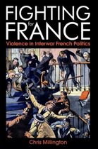 British Academy Monographs Series- Fighting for France