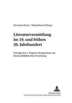 Literaturvermittlung im 19. und frühen 20. Jahrhundert