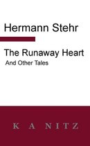 The Runaway Heart and Other Tales