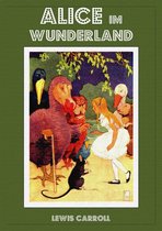 Boekomslag met de titel 'ALICE IM WUNDERLAND' in stippen en blokletters. Alice, een meisje met blond haar, kijkt naar een groep antropomorfe dieren.