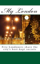 My London: Five Londoners share the city's best-kept secrets