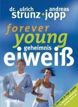 Forever young. Geheimnis Eiweiß
