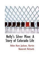 Nelly's Silver Mine
