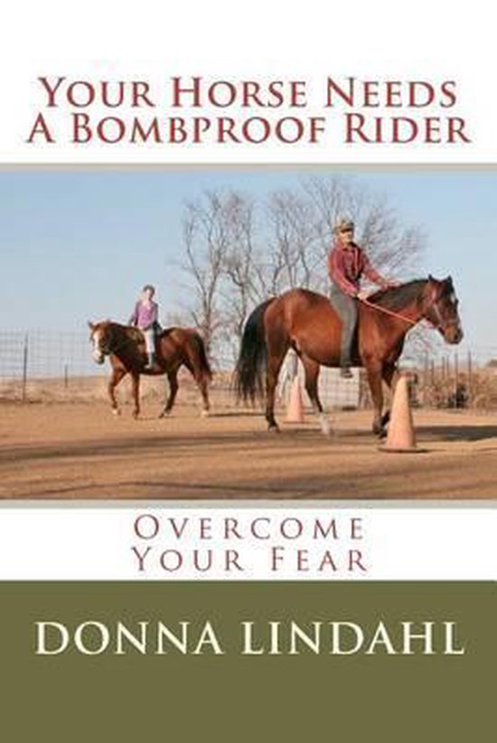 Your Horse Needs a Bombproof Rider - cover