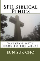 SPR Biblical Ethics