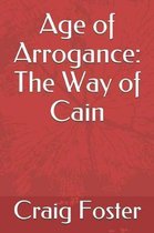 Age of Arrogance