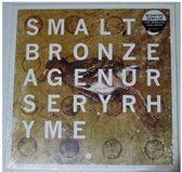 Smalts - Bronze Age Nursery Rhyme (LP)