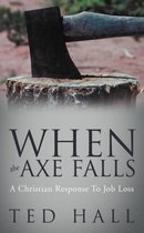 When the Axe Falls