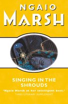 The Ngaio Marsh Collection - Singing in the Shrouds (The Ngaio Marsh Collection)