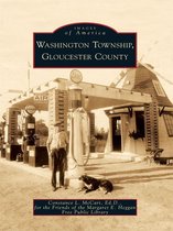 Images of America - Washington Township, Gloucester County