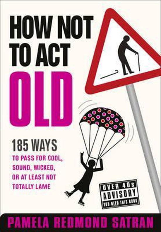 How Not to Act Old - cover