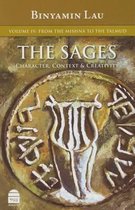 The Sages: Character, Context, & Creativity: Volume IV