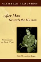 After Man: Towards The Human